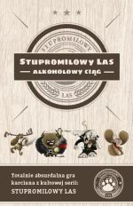 Gry-Stupromilowy Las -Alkoholowy Ciąg - obrazek 2